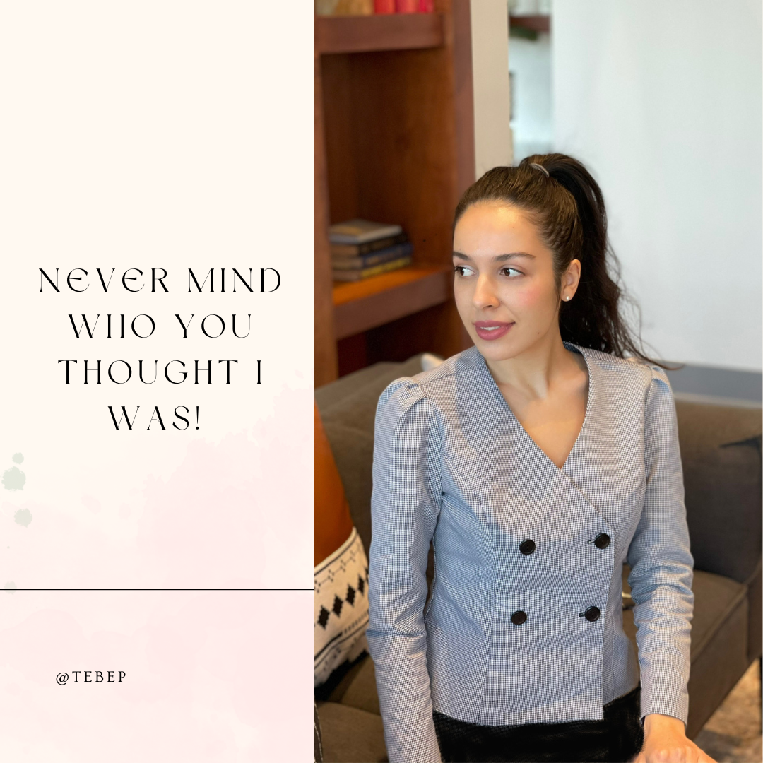 Never Mind Who I Thought I Was...
